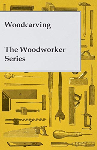 Stock image for Woodcarving - The Woodworker Series for sale by Lucky's Textbooks