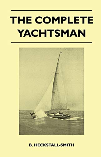 Imagen de archivo de The Complete Yachtsman a la venta por Lucky's Textbooks