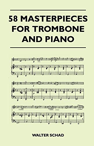 9781446525777: 58 Masterpieces for Trombone and Piano