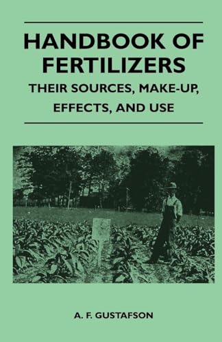 Beispielbild fr Handbook of Fertilizers - Their Sources, Make-Up, Effects, and Use zum Verkauf von BuenaWave