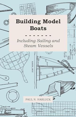 9781446526095: Building Model Boats - Including Sailing and Steam Vessels