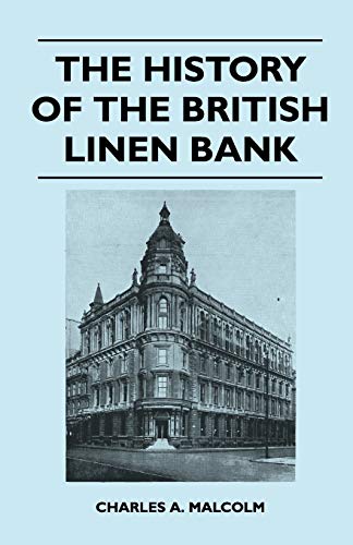 Beispielbild fr The History of the British Linen Bank zum Verkauf von Lucky's Textbooks