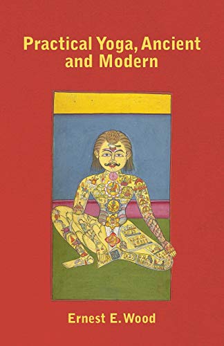 Stock image for Practical Yoga, Ancient and Modern for sale by Edmonton Book Store