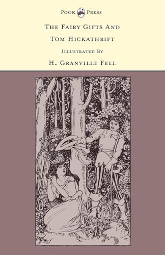 Stock image for The Fairy Gifts and Tom Hickathrift Illustrated by H Granville Fell The Banbury Cross Series for sale by PBShop.store US