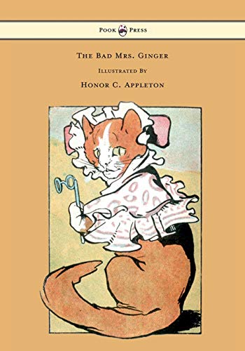 9781446533192: The Bad Mrs. Ginger Illustrated by Honor Appleton