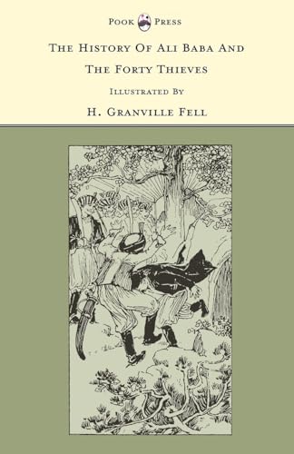 Beispielbild fr The History of Ali Baba and the Forty Thieves Illustrated by H Granville Fell The Banbury Cross Series zum Verkauf von PBShop.store US
