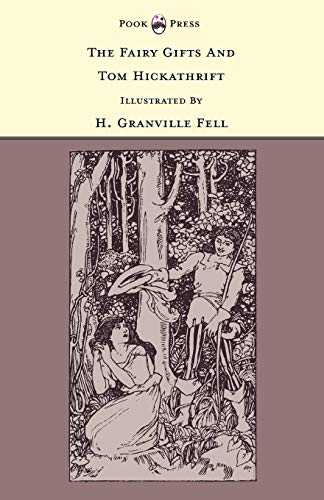 Imagen de archivo de The Fairy Gifts and Tom Hickathrift Illustrated by H Granville Fell The Banbury Cross Series a la venta por PBShop.store US