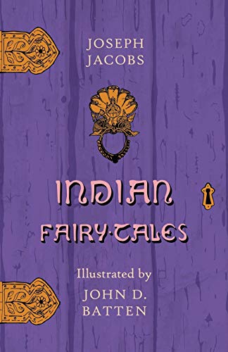 9781446533543: Indian Fairy Tales Illustrated by John D. Batten