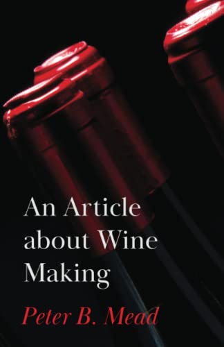 Beispielbild fr An Article about Wine Making zum Verkauf von Lucky's Textbooks