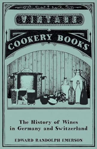 Stock image for The History of Wines in Germany and Switzerland [Soft Cover ] for sale by booksXpress