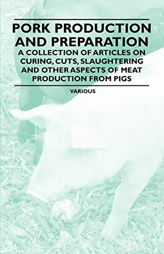 9781446536735: Pork Production and Preparation