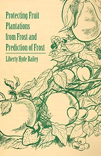 9781446537565: Protecting Fruit Plantations from Frost and Prediction of Frost
