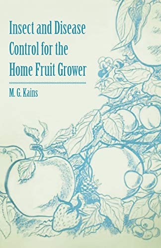 Imagen de archivo de Insect and Disease Control for the Home Fruit Grower a la venta por Ria Christie Collections