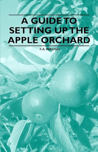 9781446537671: A Guide to Setting up the Apple Orchard