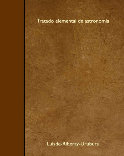 Imagen de archivo de Tratado elemental de astronoma (Spanish Edition) a la venta por Revaluation Books