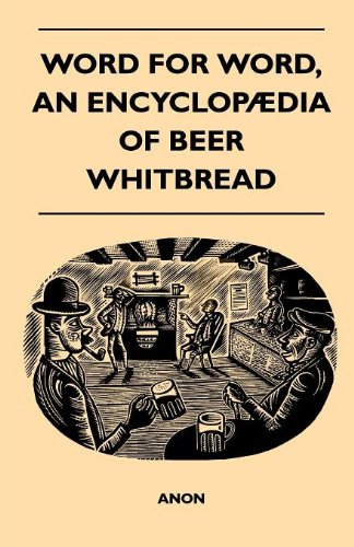 Word for Word, an Encyclop Dia of Beer - Whitbread (9781446539606) by Anon