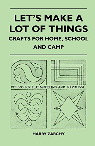 9781446539941: Let's Make a Lot of Things - Crafts for Home, School and Camp