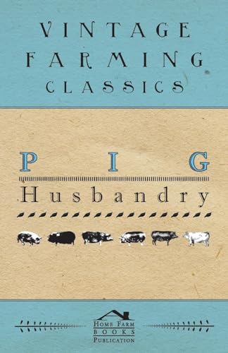 Stock image for Pig Husbandry for sale by Lucky's Textbooks