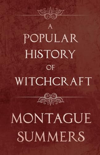 Beispielbild fr A Popular History of Witchcraft zum Verkauf von Front Cover Books