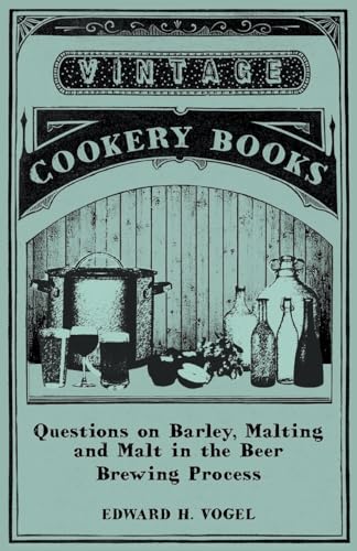 Stock image for Questions on Barley, Malting and Malt in the Beer Brewing Process for sale by GF Books, Inc.