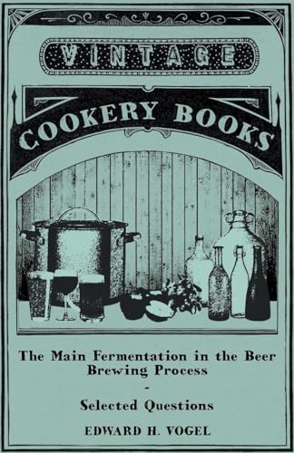 Imagen de archivo de The Main Fermentation in the Beer Brewing Process Selected Questions a la venta por PBShop.store US