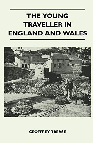 The Young Traveller in England and Wales (9781446542828) by Trease, Geoffrey