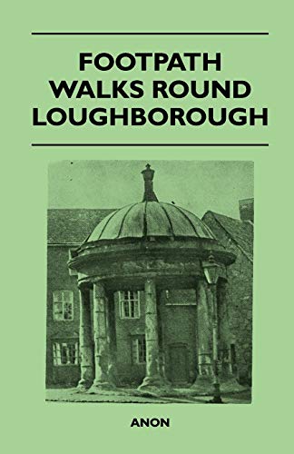 Stock image for Footpath Walks Round Loughborough for sale by Lucky's Textbooks