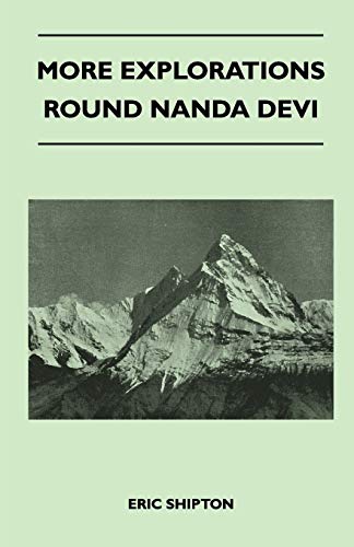 Beispielbild fr More Explorations Round Nanda Devi zum Verkauf von AwesomeBooks