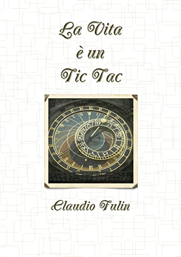 Stock image for La Vita  un Tic Tac (Italian Edition) for sale by California Books