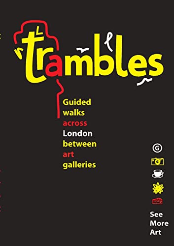 9781446637531: Trambles - Guided walks across London between galleries
