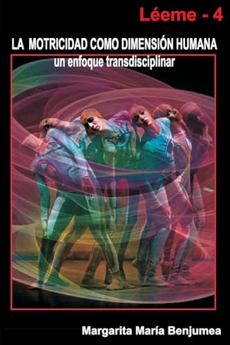 9781446656419: La Motricidad como dimensin humana - un enfoque transdisciplinar (Spanish Edition)