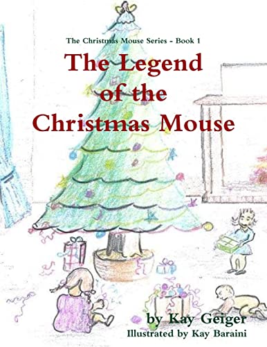 The Legend of the Christmas Mouse (9781446658536) by Geiger, Kay