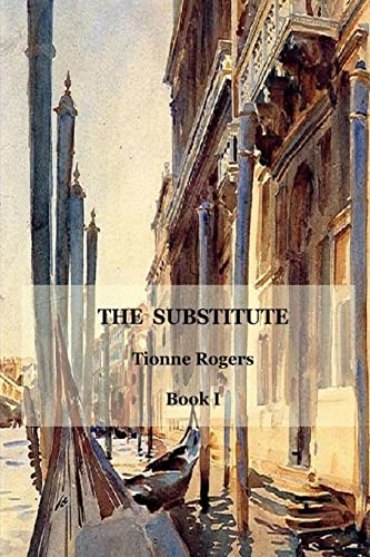 Stock image for The Substitute - Book I for sale by St Vincent de Paul of Lane County