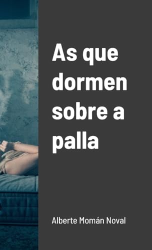 Stock image for As que dormen sobre a palla (Galician Edition) for sale by California Books