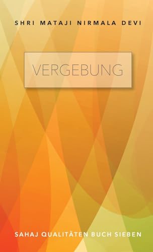 Stock image for Vergebung - Sahaj Qualitten Buch Sieben (Paperback) for sale by Grand Eagle Retail