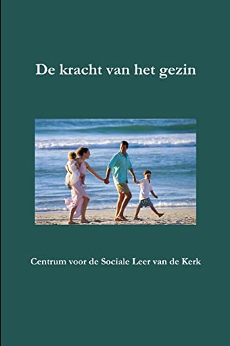 9781446677063: De kracht van het gezin (Dutch Edition)