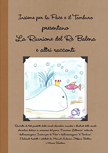 Imagen de archivo de La Riunione del Re Balena e altri racconti (Italian Edition) a la venta por California Books