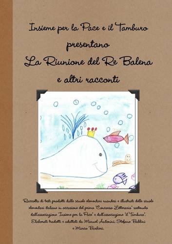 Stock image for La Riunione del Re Balena e altri racconti (Italian Edition) for sale by California Books