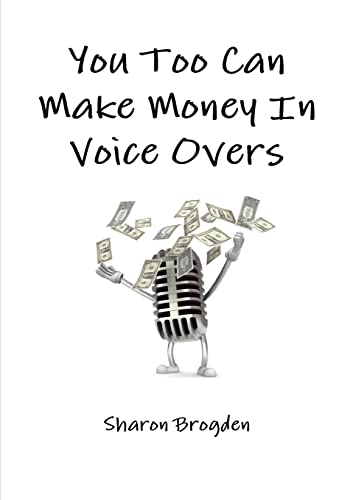 Stock image for You too can make money in voice overs for sale by Chiron Media