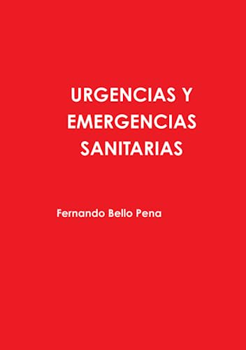 Stock image for URGENCIAS Y EMERGENCIAS SANITARIAS (Spanish Edition) for sale by Books Unplugged