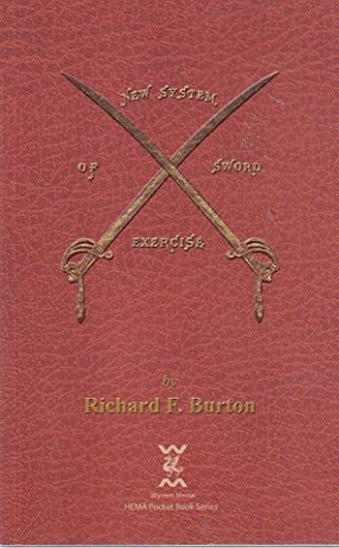 New System of Sword Exercise (9781446724132) by Burton, Richard F