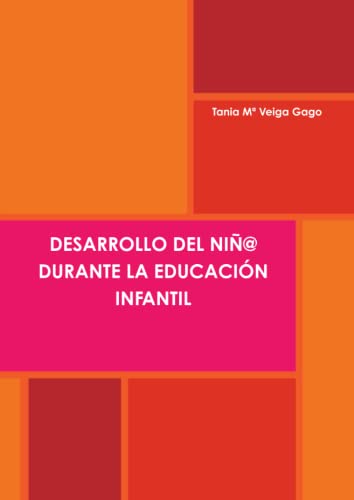 Imagen de archivo de DESARROLLO DEL NI-@ DURANTE LA EDUCACI"N INFANTIL (Spanish Edition) a la venta por Revaluation Books