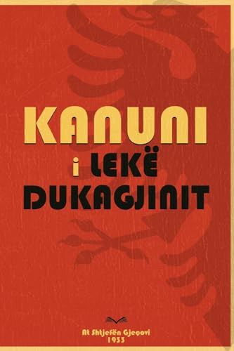 Stock image for Kanuni i Lek Dukagjinit (Albanian Edition) for sale by California Books