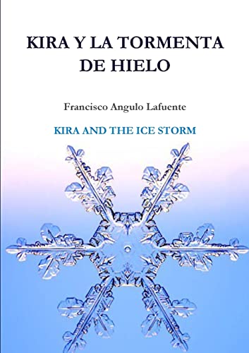 Beispielbild fr Kira y la tormenta de hielo KIRA AND THE ICE STORM zum Verkauf von Chiron Media