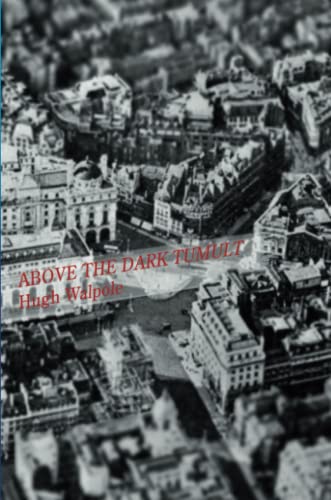 Stock image for Above The Dark Tumult [A Whisky Priest Book] for sale by Revaluation Books