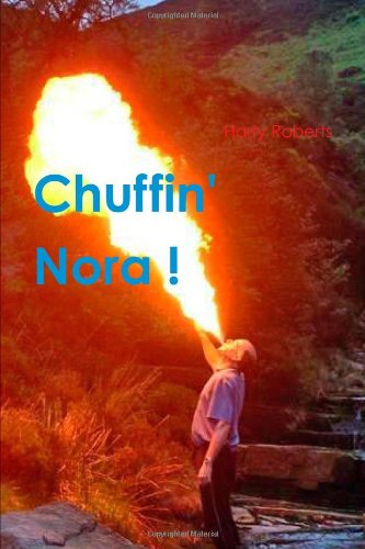 Chuffin' Nora! (9781446753484) by Roberts, John