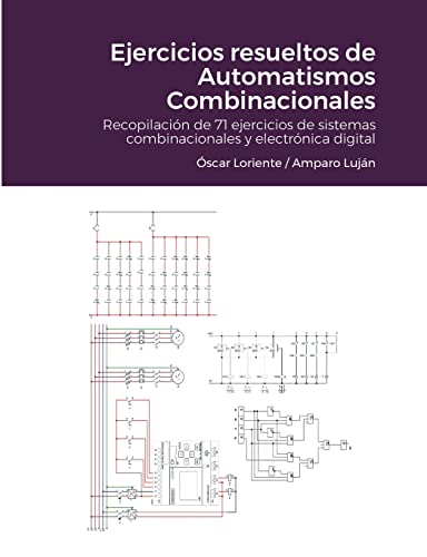 9781446755563: Ejercicios resueltos de Automatismos Combinacionales: Recopilacin de 71 ejercicios de sistemas combinacionales y electrnica digital