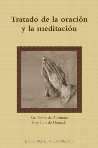 9781446758618: Tratado De La Oracion y La MEDITACION