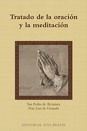 9781446758618: Tratado de la oracin y la meditacin (Spanish Edition)