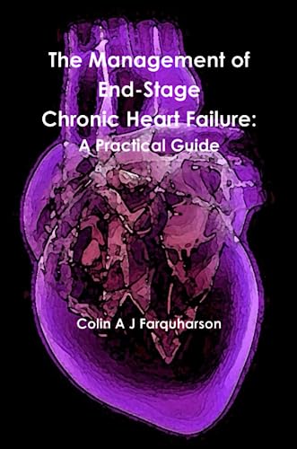 Imagen de archivo de The Management of End-Stage Chronic Heart Failure a la venta por Bahamut Media